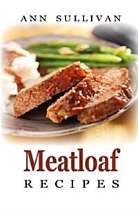 Meatloaf Recipes (Paperback)