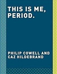 This Is Me, Period.: The Art, Pleasures, and Playfulness of Punctuation (Hardcover)