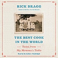 The Best Cook in the World: Tales from My Mommas Table (Audio CD)