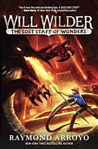 Will Wilder #2: The Lost Staff of Wonders (Paperback)