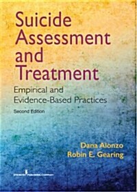 Suicide Assessment and Treatment: Empirical and Evidence-Based Practices (Paperback, 2)