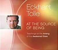 At the Source of Being: Teachings on the Arising of the Awakened State (Audio CD)