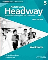 American Headway: Five: Workbook with iChecker : Proven Success beyond the classroom (Multiple-component retail product, 3 Revised edition)