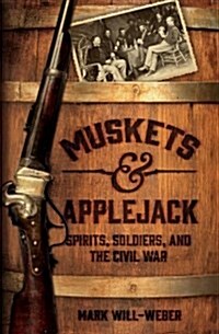 Muskets and Applejack (Hardcover)