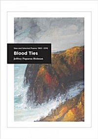 Blood Ties: New and Selected Poems 1963-2016 (Paperback)