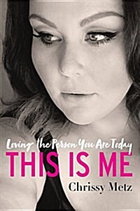 This Is Me: Loving the Person You Are Today (Hardcover)