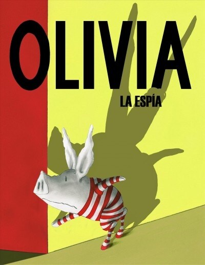 Olivia la Espia = Olivia the Spy (Hardcover)