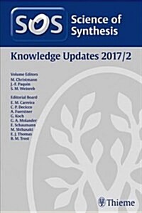 Science of Synthesis Knowledge Updates 2017/2 (Hardcover)