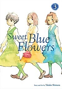 Sweet Blue Flowers, Vol. 3 (Paperback)