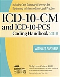 ICD-10-CM and Icd-10-pcs 2018 Coding Handbook Without Answers (Paperback, Revised)