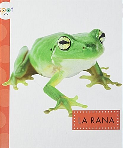 La Rana (Frogs) (Hardcover)