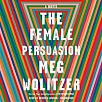 The Female Persuasion (Audio CD, Unabridged)