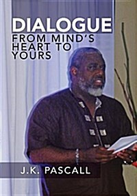 Dialogue: From Minds Heart to Yours (Hardcover)