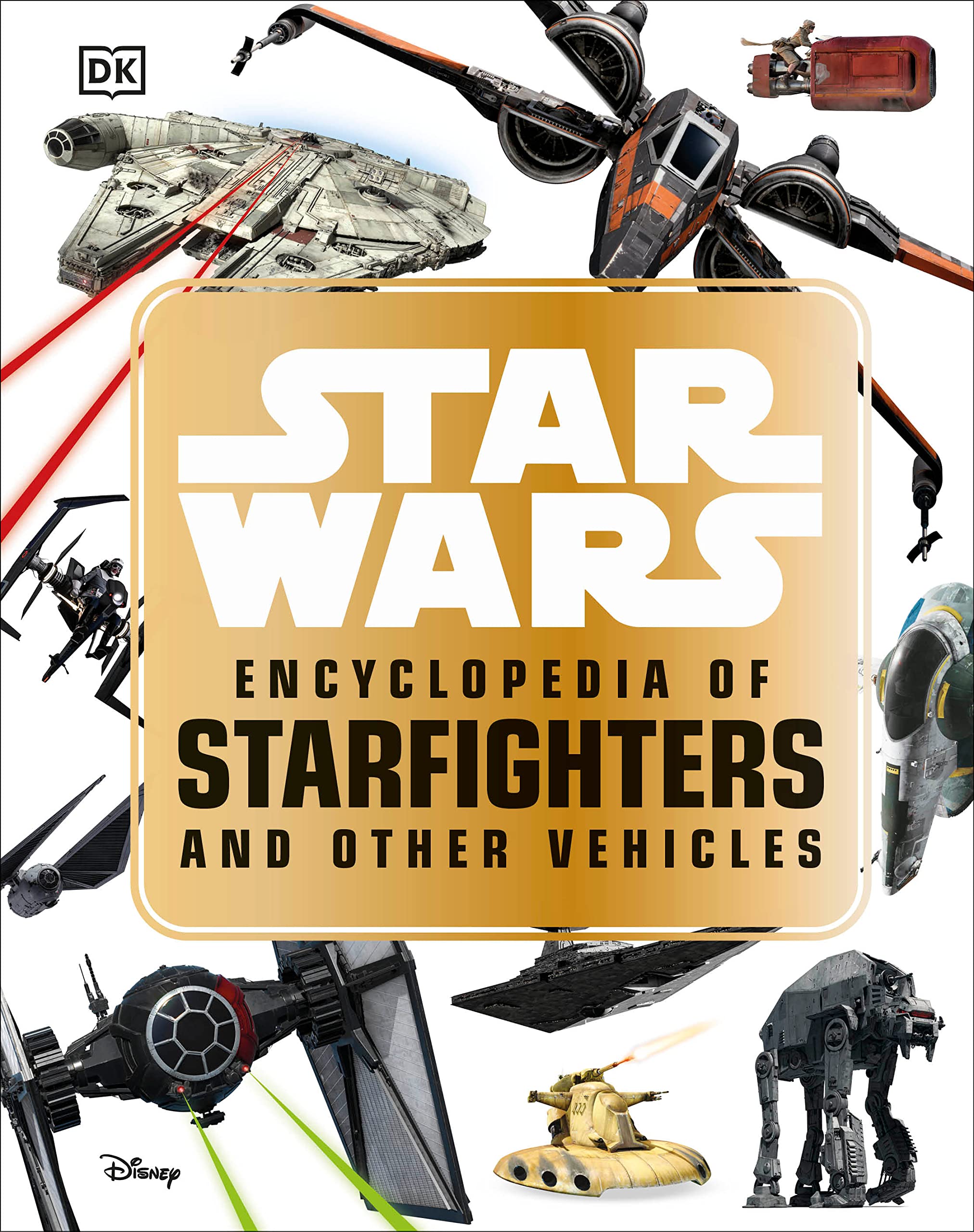 Star Wars Encyclopedia of Starfighters and Other Vehicles (Hardcover)