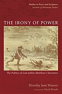The Irony of Power (Paperback)