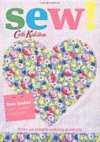 Sew! : Over 40 Simple Sewing Projects (Paperback)
