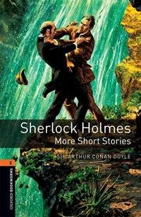 Oxford Bookworms Library: Level 2:: Sherlock Holmes: More Short Stories : Graded readers for secondary and adult learners (Paperback, 3 Revised edition)