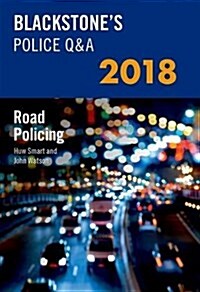 Blackstones Police Q&A: Road Policing 2018 (Paperback, 2018 Edition)