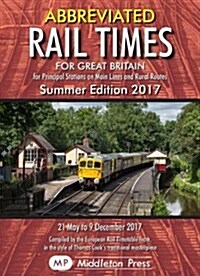 Abbreviated Rail Times for Great Britain : Principal Stations on Main Lines and Rural Routes (Paperback)