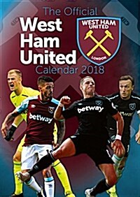 The Official West Ham United FC Calendar 2018 (Calendar)