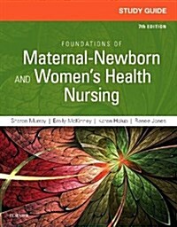 Study Guide for Foundations of Maternal-Newborn and Womens Health Nursing (Paperback)