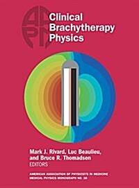 Clinical Brachytherapy Physics (Hardcover)