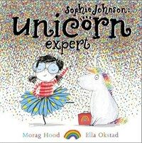 Sophie Johnson: Unicorn Expert (Hardcover)