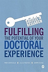 Fulfilling the Potential of Your Doctoral Experience (Paperback)