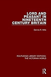 Lord and Peasant in Nineteenth Century Britain (Paperback)
