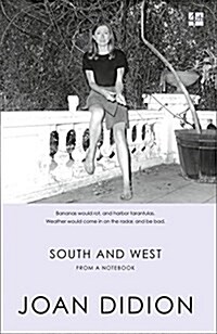 South and West : From a Notebook (Paperback)