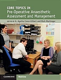Core Topics in Preoperative Anaesthetic Assessment and Management (Hardcover)