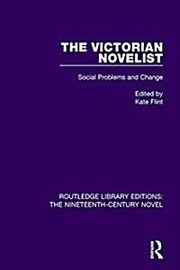 The Victorian Novelist : Social Problems and Change (Paperback)