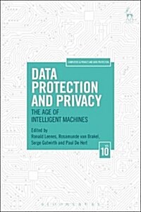 Data Protection and Privacy, Volume 10 : The Age of Intelligent Machines (Hardcover)