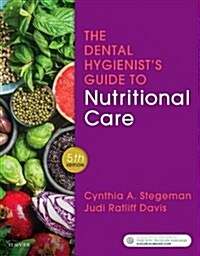 The Dental Hygienists Guide to Nutritional Care (Paperback)