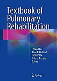 Textbook of Pulmonary Rehabilitation (Hardcover)