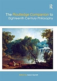 The Routledge Companion to Eighteenth Century Philosophy (Paperback)
