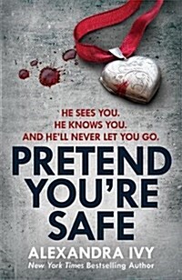 Pretend Youre Safe : A gripping thriller of page-turning suspense (Paperback)