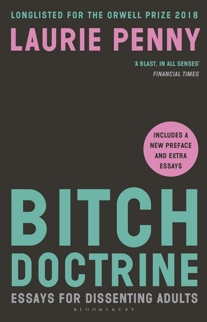 Bitch Doctrine : Essays for Dissenting Adults (Paperback)