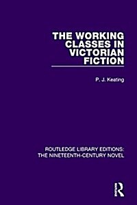 The Working-Classes in Victorian Fiction (Paperback)