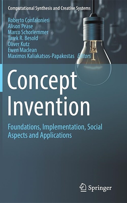 Concept Invention: Foundations, Implementation, Social Aspects and Applications (Hardcover, 2018)