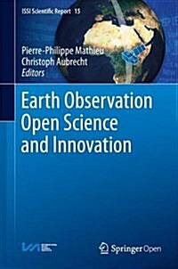 Earth Observation Open Science and Innovation (Hardcover, 2018)