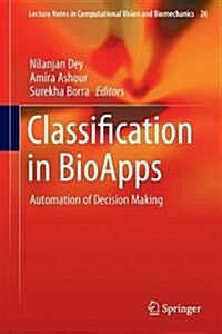 Classification in Bioapps: Automation of Decision Making (Hardcover, 2018)