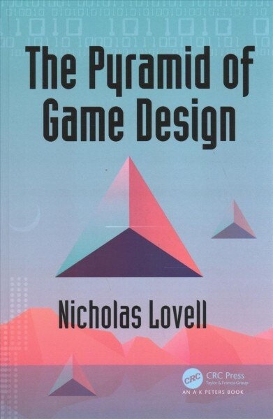 The Pyramid of Game Design : Designing, Producing and Launching Service Games (Hardcover)
