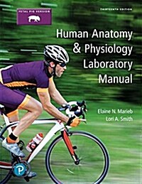 Human Anatomy & Physiology Laboratory Manual, Fetal Pig Version (Spiral, 13)