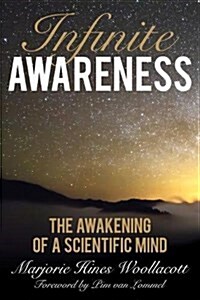 Infinite Awareness: The Awakening of a Scientific Mind (Paperback)