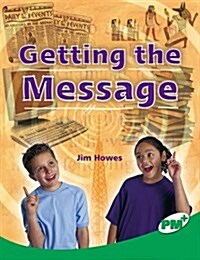 Getting the Message PM PLUS Non Fiction Level 25 Emerald : Technology and the Arts (Paperback, New ed)