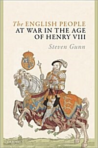 The English People at War in the Age of Henry VIII (Hardcover)