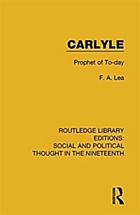 Carlyle : Prophet of To-day (Paperback)