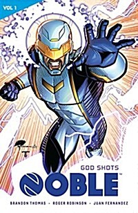 Noble Vol. 1: God Shots (Paperback)