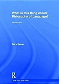 What is this thing called Philosophy of Language? (Hardcover, 2 ed)